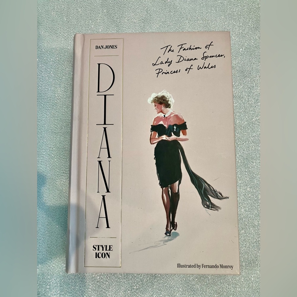 Diana:Style Icon by Dan Jones,features fashion illustrations by Fernando Monroy.